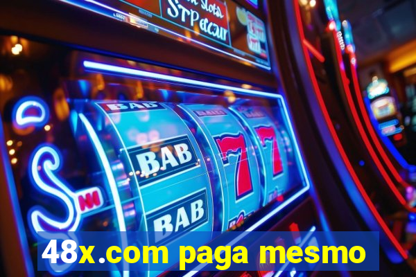 48x.com paga mesmo